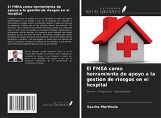 Buchcover von El FMEA como herramienta de apoyo a la gestión de riesgos en el hospital