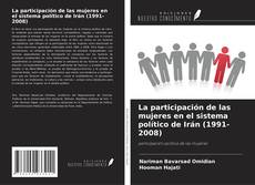 Buchcover von La participación de las mujeres en el sistema político de Irán (1991-2008)