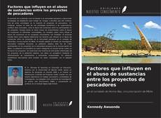Copertina di Factores que influyen en el abuso de sustancias entre los proyectos de pescadores