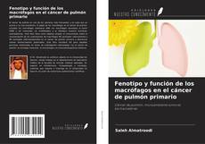 Copertina di Fenotipo y función de los macrófagos en el cáncer de pulmón primario