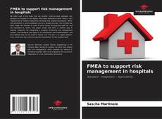 Bookcover of FMEA to support risk management in hospitals