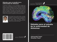 Métodos para el estudio de la enfermedad de Alzheimer kitap kapağı