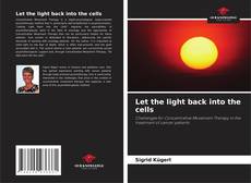 Copertina di Let the light back into the cells