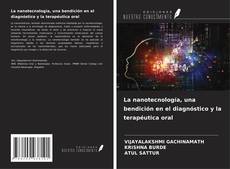 Buchcover von La nanotecnología, una bendición en el diagnóstico y la terapéutica oral