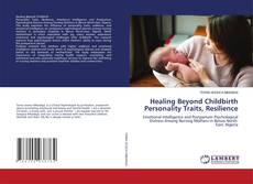 Copertina di Healing Beyond Childbirth Personality Traits, Resilience