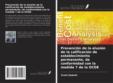 Buchcover von Prevención de la elusión de la calificación de establecimiento permanente, de conformidad con la medida 7 de la OCDE