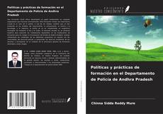 Buchcover von Políticas y prácticas de formación en el Departamento de Policía de Andhra Pradesh