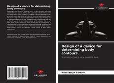 Bookcover of Design of a device for determining body contours