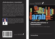 Copertina di ¿Multiculturalismo o islamofobia?