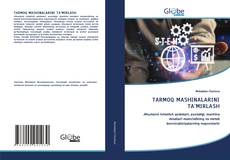 TARMOQ MASHINALARINI TA'MIRLASH的封面