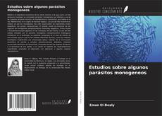 Copertina di Estudios sobre algunos parásitos monogeneos