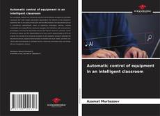 Обложка Automatic control of equipment in an intelligent classroom