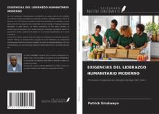 Couverture de EXIGENCIAS DEL LIDERAZGO HUMANITARIO MODERNO