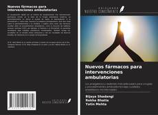 Copertina di Nuevos fármacos para intervenciones ambulatorias