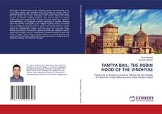 Bookcover of TANTYA BHIL: THE ROBIN HOOD OF THE VINDHYAS