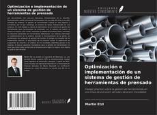 Buchcover von Optimización e implementación de un sistema de gestión de herramientas de prensado
