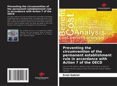 Capa do livro de Preventing the circumvention of the permanent establishment rule in accordance with Action 7 of the OECD 