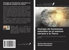 Buchcover von Sinergia de fenómenos naturales en el entorno cercano a la Tierra