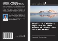Buchcover von Elecciones a la Asamblea Legislativa de Andhra Pradesh en relación con el distrito de Kurnool