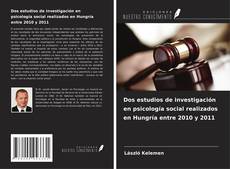Buchcover von Dos estudios de investigación en psicología social realizados en Hungría entre 2010 y 2011