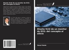Buchcover von Diseño VLSI de un monitor de ECG: del concepto al silicio