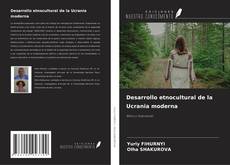Copertina di Desarrollo etnocultural de la Ucrania moderna