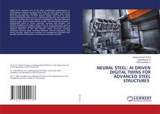 Bookcover of NEURAL STEEL: AI DRIVEN DIGITAL TWINS FOR ADVANCED STEEL STRUCTURES