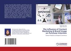 Bookcover of The Influence of Content Marketing & Brand Image on Purchase Intention