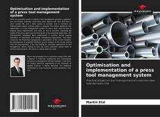Bookcover of Optimisation and implementation of a press tool management system