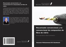 Buchcover von Mecanizado convencional y no convencional de compuestos de fibra de vidrio