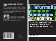 Portada del libro de Antivirus Software and Browsers: Protection Level and Hardware Load