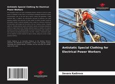 Bookcover of Antistatic Special Clothing for Electrical Power Workers