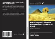 Buchcover von Estudio egipcio sobre la prevención de la diabetes tipo 2