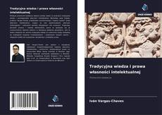Copertina di Tradycyjna wiedza i prawa własności intelektualnej