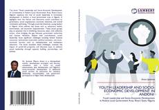 Borítókép a  YOUTH LEADERSHIP AND SOCIO-ECONOMIC DEVELOPMENT IN ANDONI - hoz