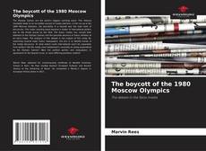 Copertina di The boycott of the 1980 Moscow Olympics