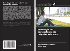 Copertina di Psicología del comportamiento migratorio humano