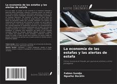 Buchcover von La economía de las estafas y las alertas de estafa