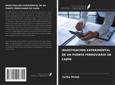 Couverture de INVESTIGACIÓN EXPERIMENTAL DE UN PUENTE FERROVIARIO DE CAJÓN