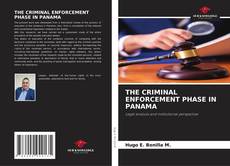 Bookcover of THE CRIMINAL ENFORCEMENT PHASE IN PANAMA