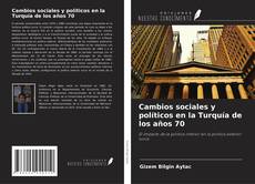 Copertina di Cambios sociales y políticos en la Turquía de los años 70