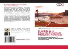 Copertina di El sentido de la Educación Comunitaria Intercultural Multilingüe
