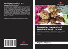 Bookcover of Promoting awareness in an educational context