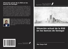 Buchcover von Situación actual de la RSE en los bancos de Senegal