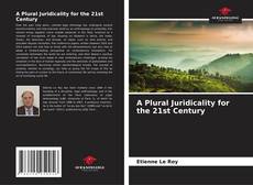 Bookcover of A Plural Juridicality for the 21st Century