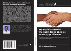 Buchcover von Multiculturalismo e inestabilidades sociales: causas y problemas