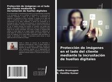 Buchcover von Protección de imágenes en el lado del cliente mediante la incrustación de huellas digitales