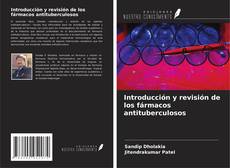 Couverture de Introducción y revisión de los fármacos antituberculosos