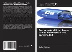 Buchcover von Calcio: más allá del hueso - De la homeostasis a la enfermedad