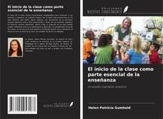 Buchcover von El inicio de la clase como parte esencial de la enseñanza
